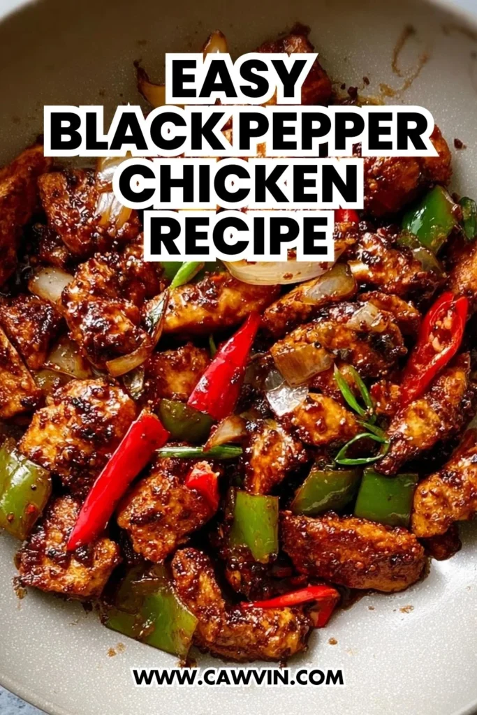 Easy Black Pepper Chicken Recipe - Easy Peasy Recipes