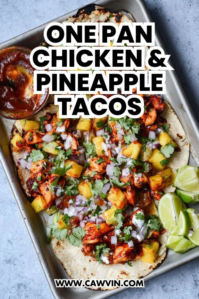 One Pan Chicken Pineapple Tacos - Easy Peasy Recipes