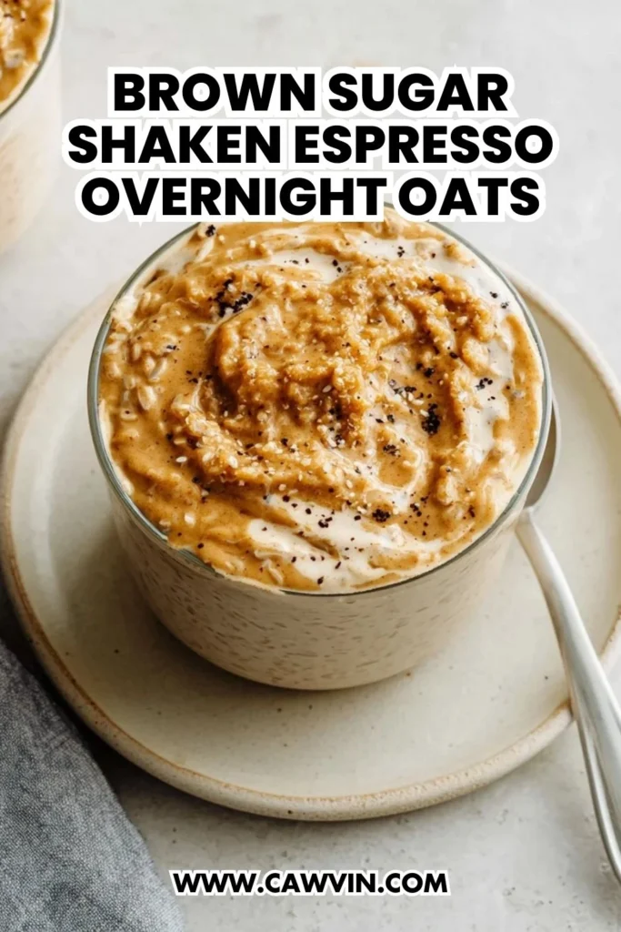 Brown Sugar Shaken Espresso Overnight Oats - Easy Peasy Recipes